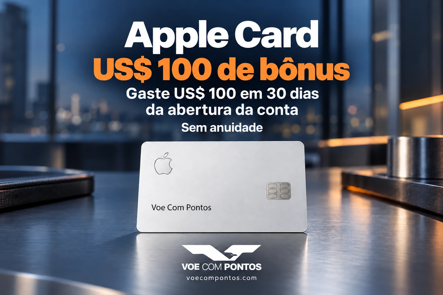 Apple Card: US$ 100 de bônus ao gastar US$ 100 em 30 dias, sem anuidade