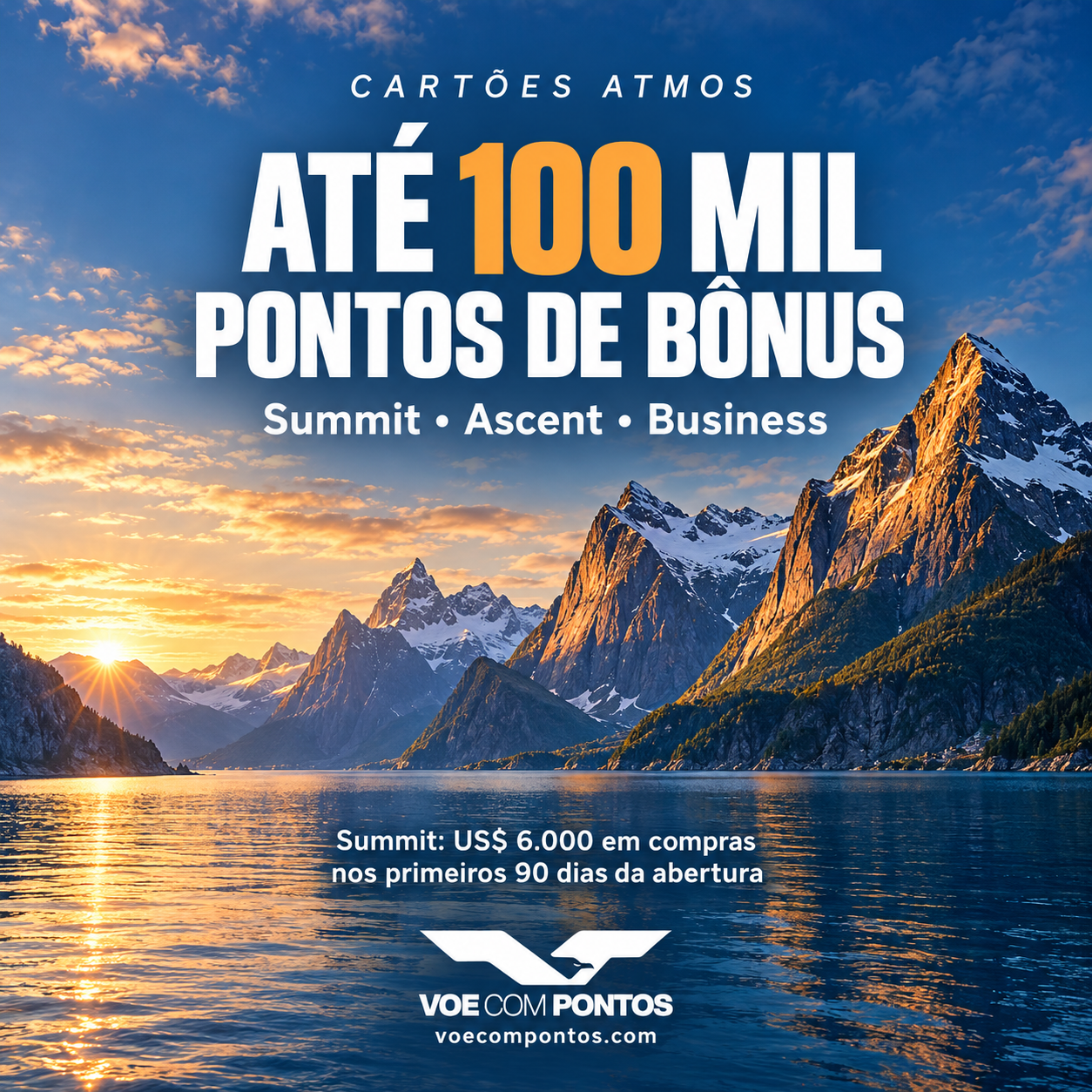 Cartões Atmos: até 100 mil pontos de bônus. Summit, Ascent e Business, com paisagem de montanhas e identidade Voe Com Pontos.