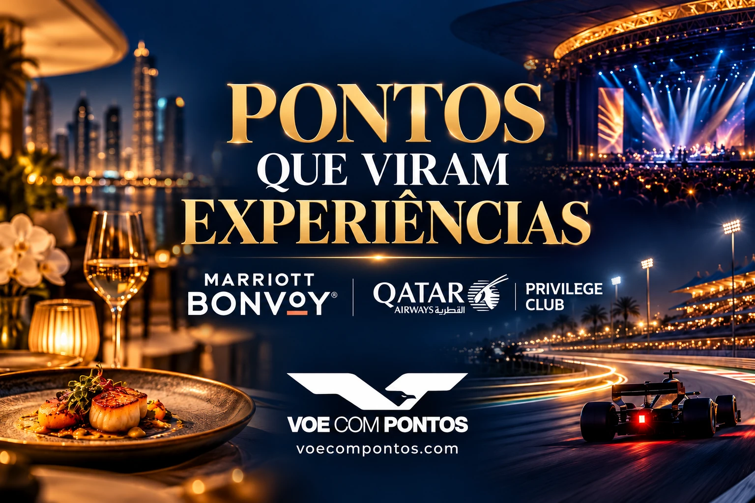 Pontos que viram experiências: gastronomia, shows e Fórmula 1, com os logos Marriott Bonvoy e Qatar Airways Privilege Club.