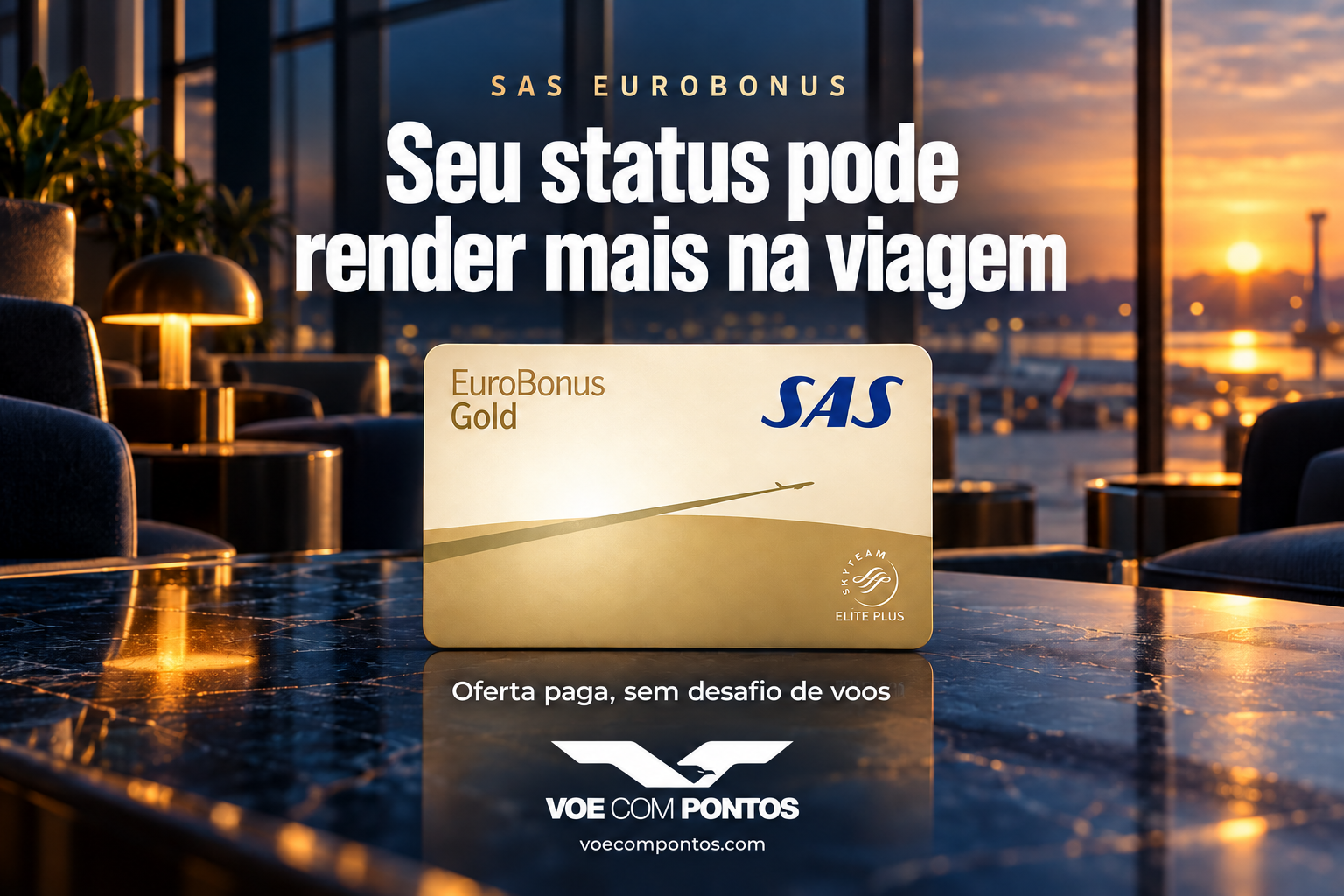 Status match SAS EuroBonus: oferta paga para pedir benefícios de viagem a partir de um status elegível.