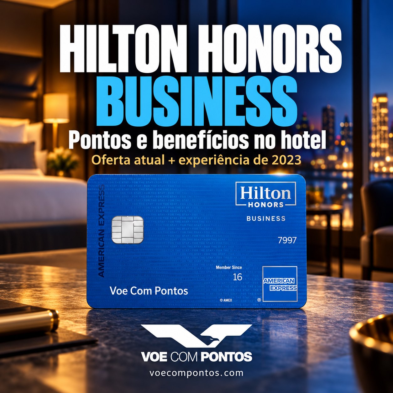 Hilton Honors American Express Business em uma cena de hotel, com a marca Voe Com Pontos e referência à experiência de 2023.