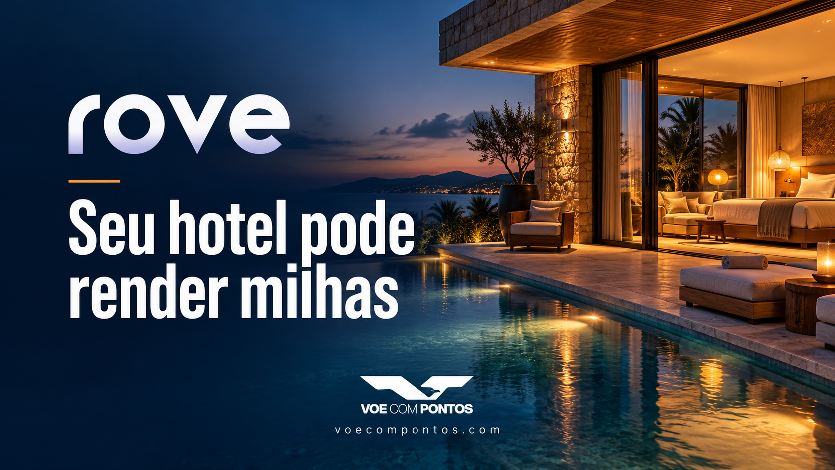 Rove Miles: seu hotel pode render milhas, com hotel à beira da piscina e identidade Voe com Pontos.