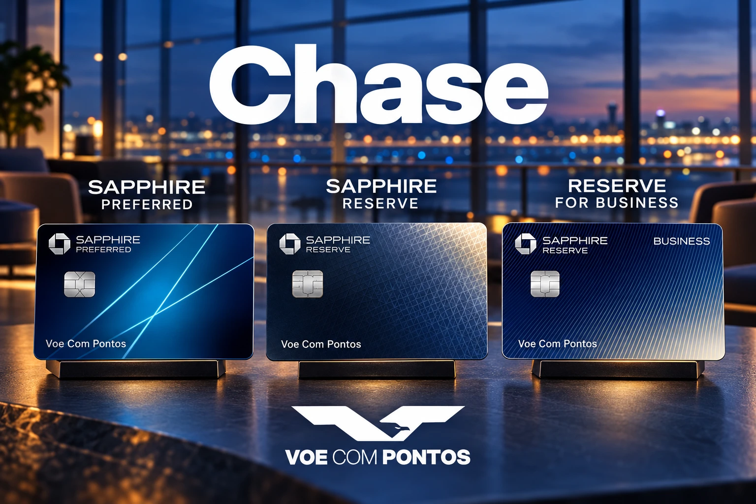 Chase Sapphire Preferred, Sapphire Reserve e Sapphire Reserve for Business em composição de viagem.