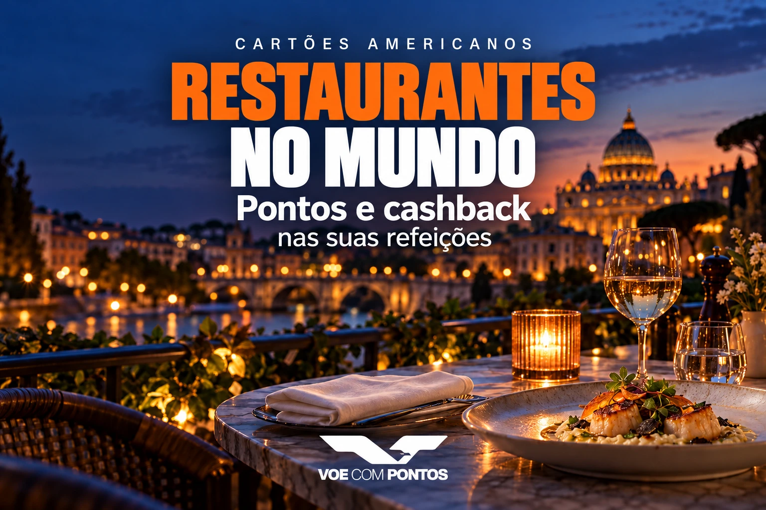 Cartões americanos para restaurantes no mundo: pontos e cashback nas refeições. Capa ilustrativa de restaurante ao anoitecer.