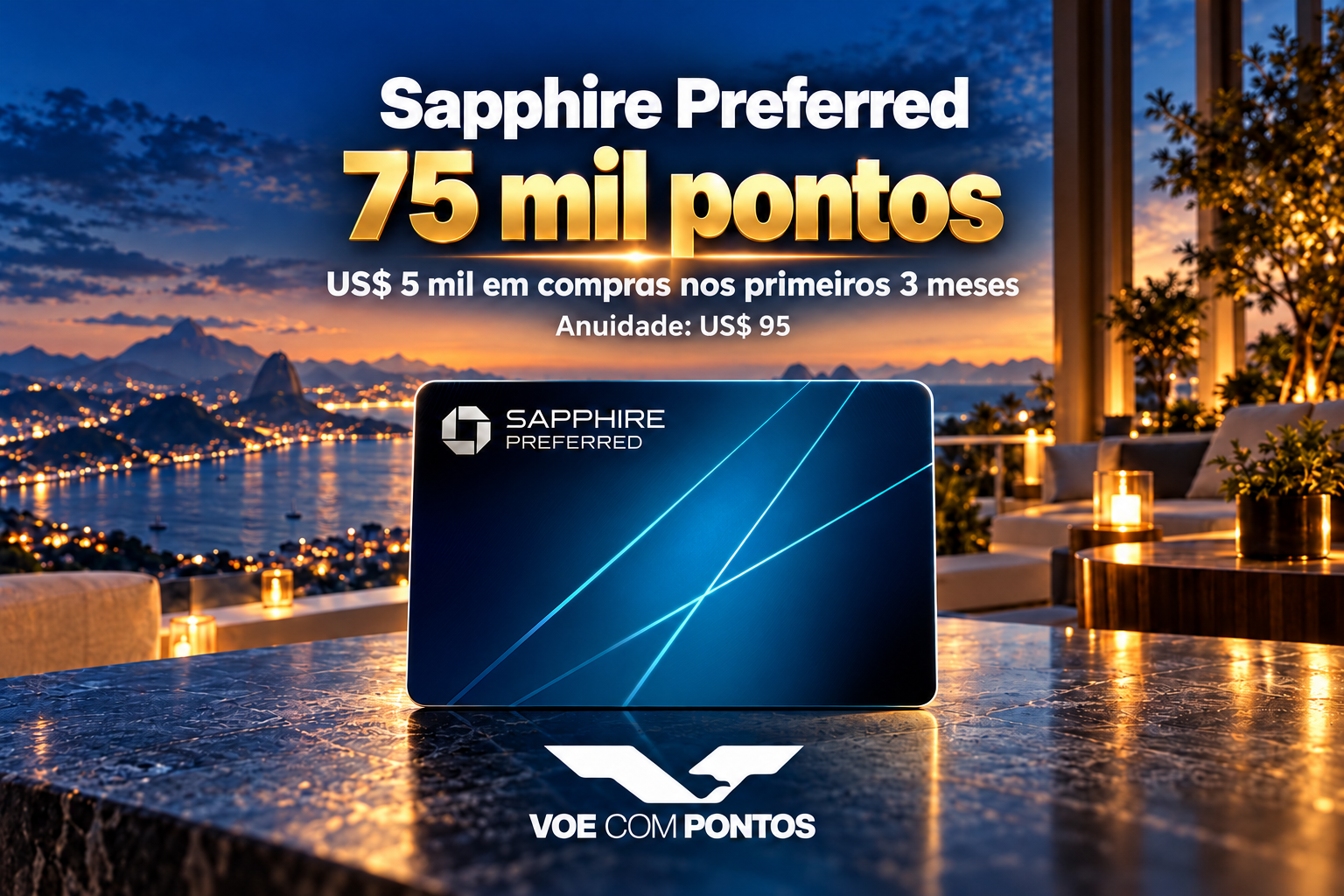 Chase Sapphire Preferred: 75 mil pontos, meta de US$ 5 mil em três meses e anuidade de US$ 95. Arte editorial VCP.
