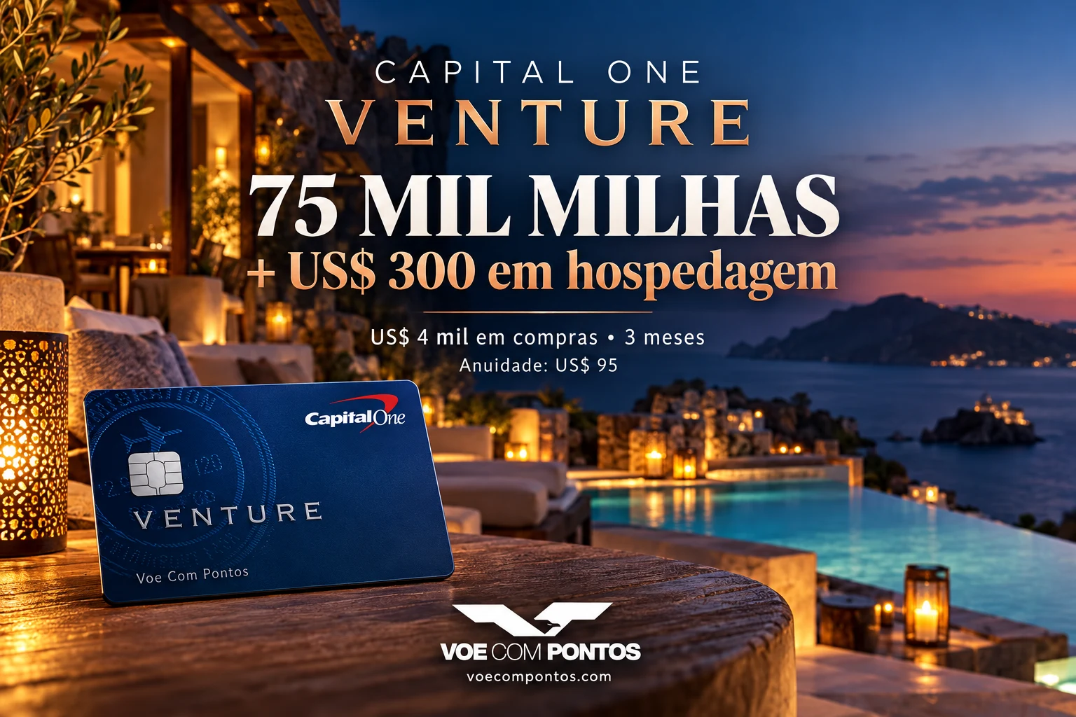 Capital One Venture: oferta pública de 75 mil milhas e US$ 300 para hospedagem, com anuidade de US$ 95